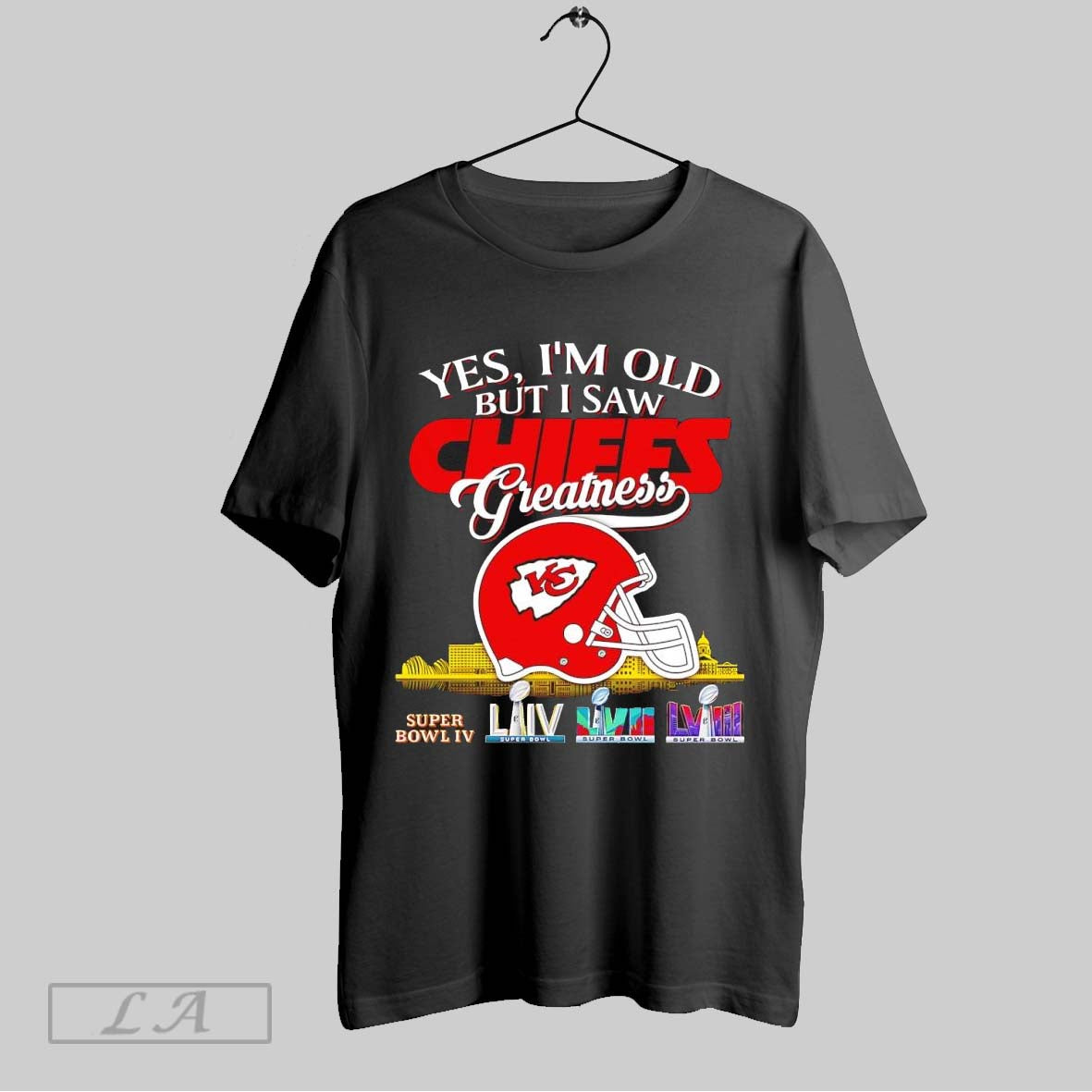 Original Kansas City Yes Im Old But I Saw Chiefs Greatness Super Bowl
