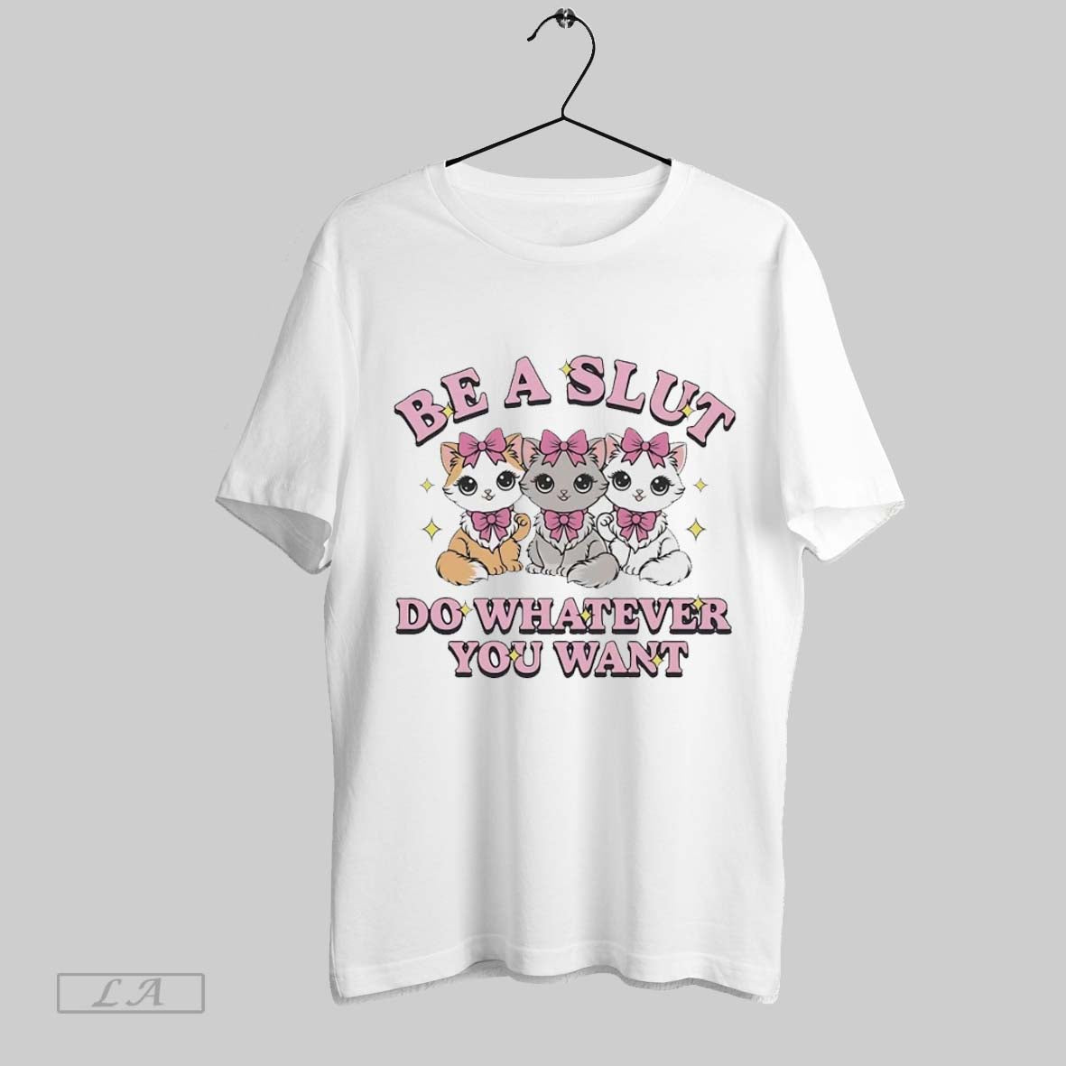 Original Kitties Be Slut Do Whatever You Want Tank Top Premium