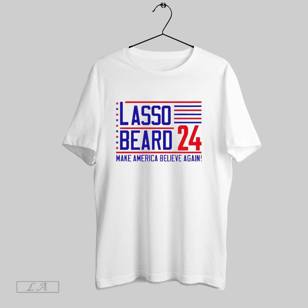 Original Lasso Beard 24 Make America Believe Again Shirt Elegant