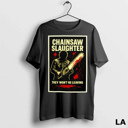 Original Leatherface Chainsaw Slaughter They Wont Be Leaving