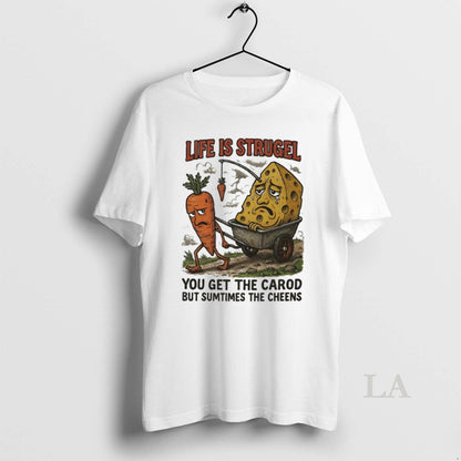 Original Life Is Strugel You Get Get Carod Sweatshirt Modern Fashion