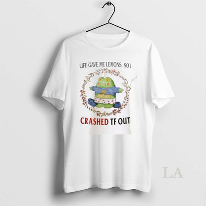 Original Life Gave Me Lemons So I Crashed Tf Out Long Sleeve Unique