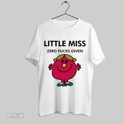 Original Little Miss Helpful Zero Fucks Given TShirt Authentic Outfit