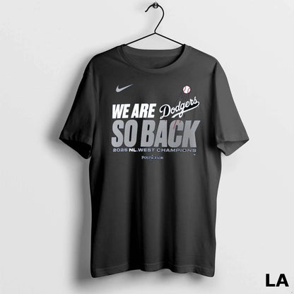 Original Los Angeles Dodgers We Are So Back 2025 Nl West Division