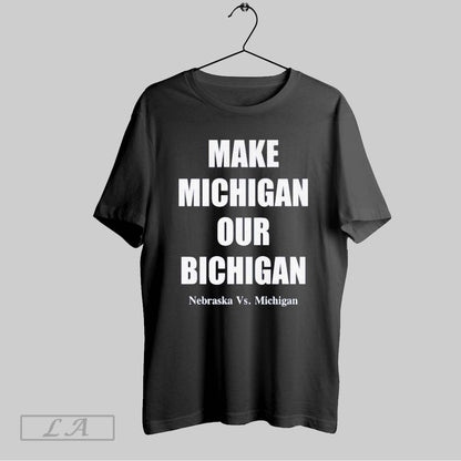 Original Make Michigan Our Bichigan Shirt Trendy Gift