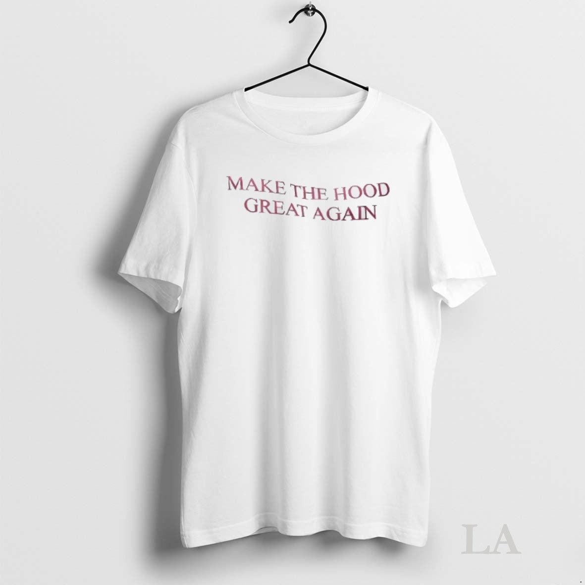 Original Make Hood Great Again TShirt Elegant Outfit