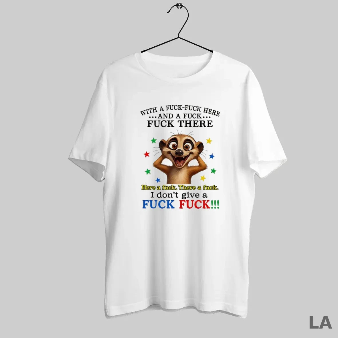 Original Meerkat Fuck Fuck Here And Fuck Fuck There I Dont Give