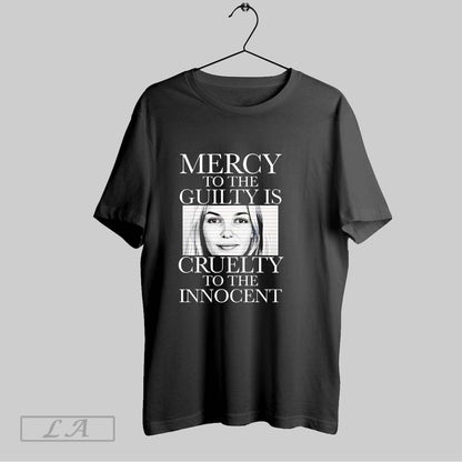 Original Mercy To Guilty Is Cruelty To Innocent Hoodie Exclusive