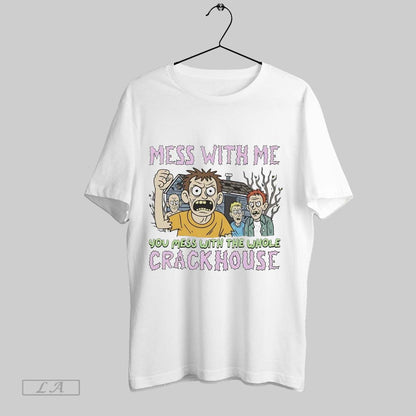 Original Mess Me You Mess Whole Crackhouse Sweatshirt Authentic