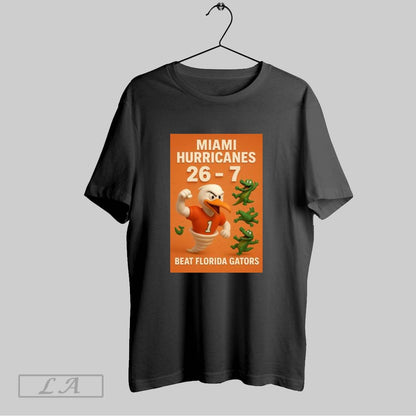 Original Miami Hurricanes 26 7 Beat Florida Gators 2025 Long Sleeve