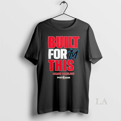 Original Miami Marlins Built This Mlb Postseason 2025 Shirt Stylish