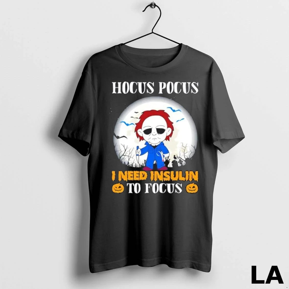 Original Michael Myers Hocus Pocus I Need Insulin To Focus Halloween