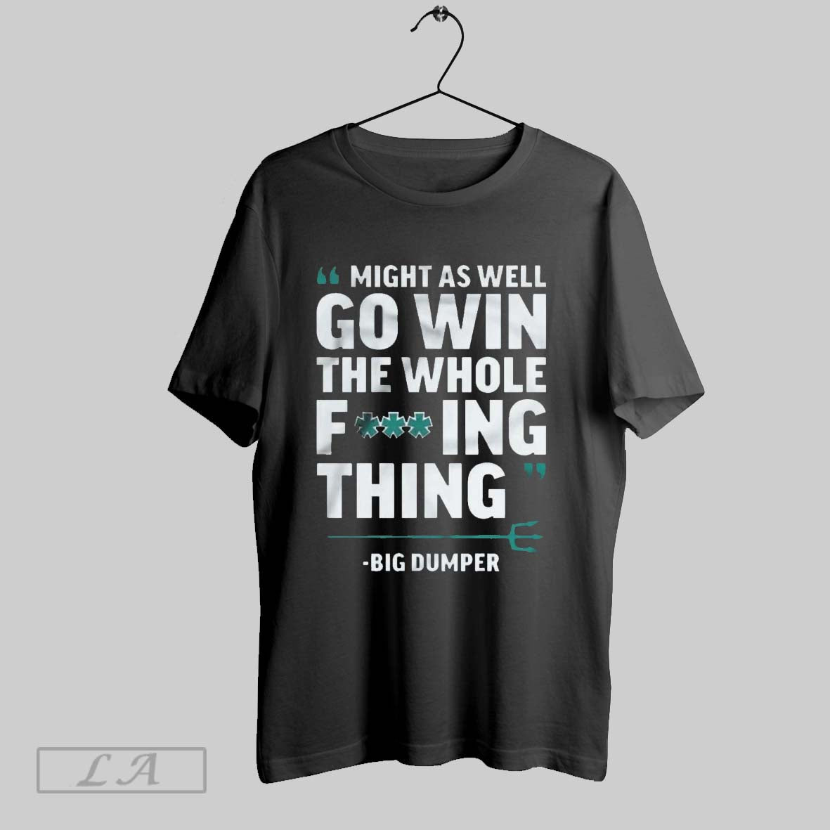 Original Might As Well Go Win Whole Fing Thing Big Dumper Seattle