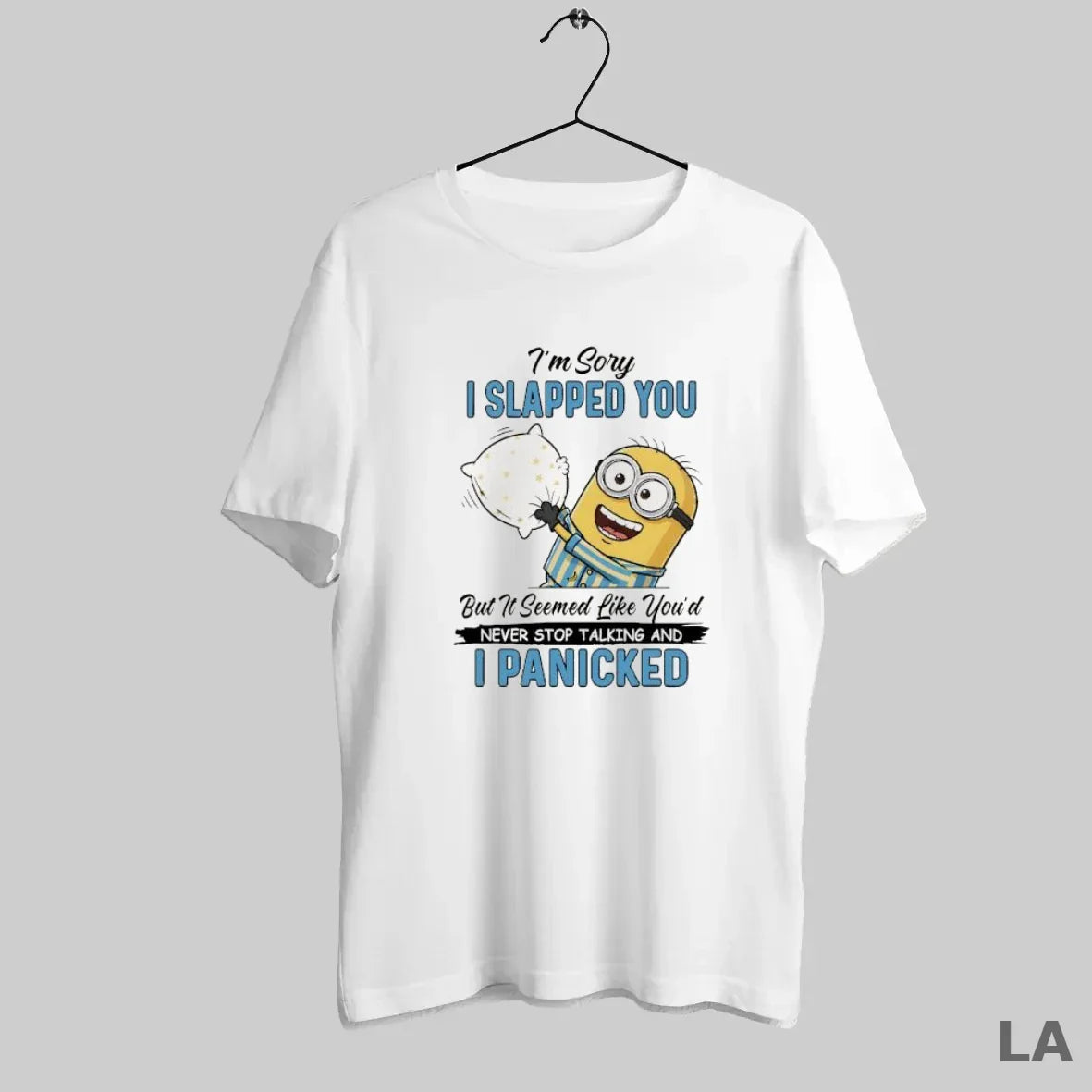 Original Minion Im Sory I Slapped You But It Seemed Like Youd Never