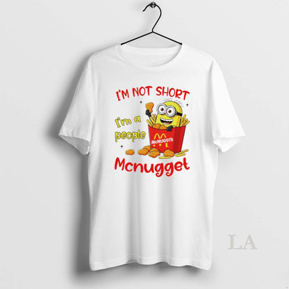 Original Minion Mcdonald Mcnuggts Im Not Sjort Im People Tee