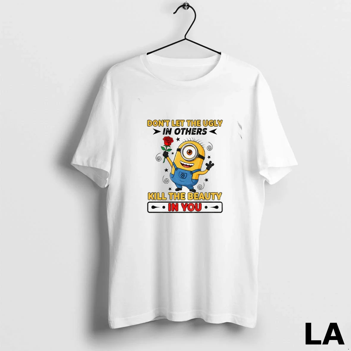 Original Minion Dont Let Ugly Others Kill Beauty You Tee Classic