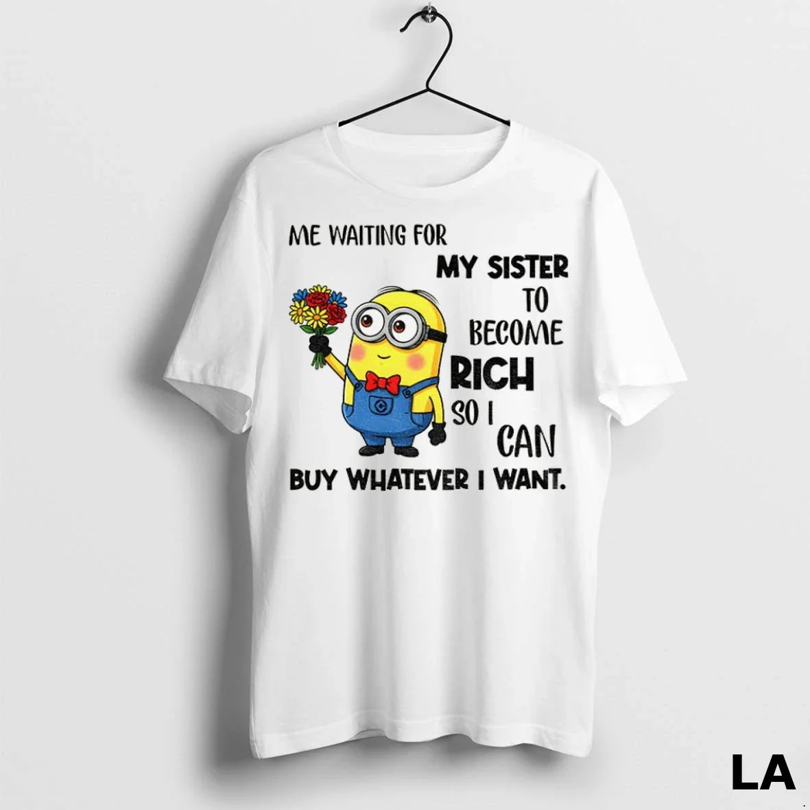Original Minion Me Waiting My Sister To Become Rich So I Can Buy