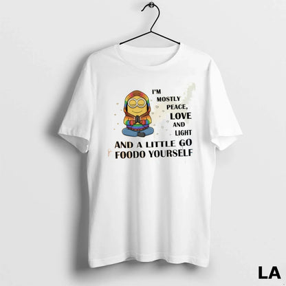 Original Minion Yoga Im Mostly Peace Love And Light And Little Go