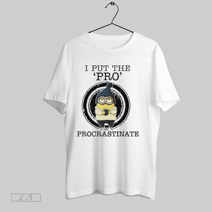 Original Minions I Put Pro Procrastinate Long Sleeve Stylish Fashion
