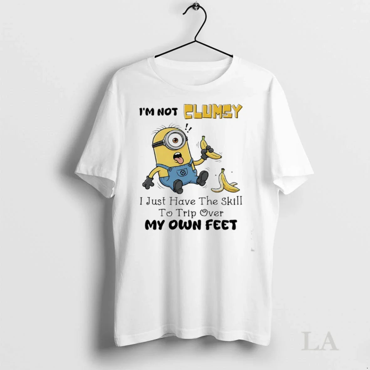 Original Minions Banana Im Not Elumsy I Just Have Skill To Trip Over