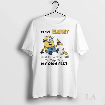 Original Minions Banana Im Not Elumsy I Just Have Skill To Trip Over