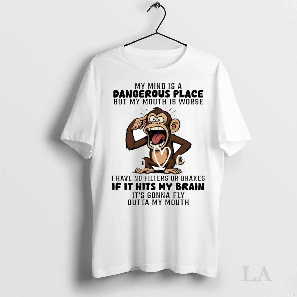 Original Monkey My Mind Is Dangerous Place But My Mouth Is Worse If