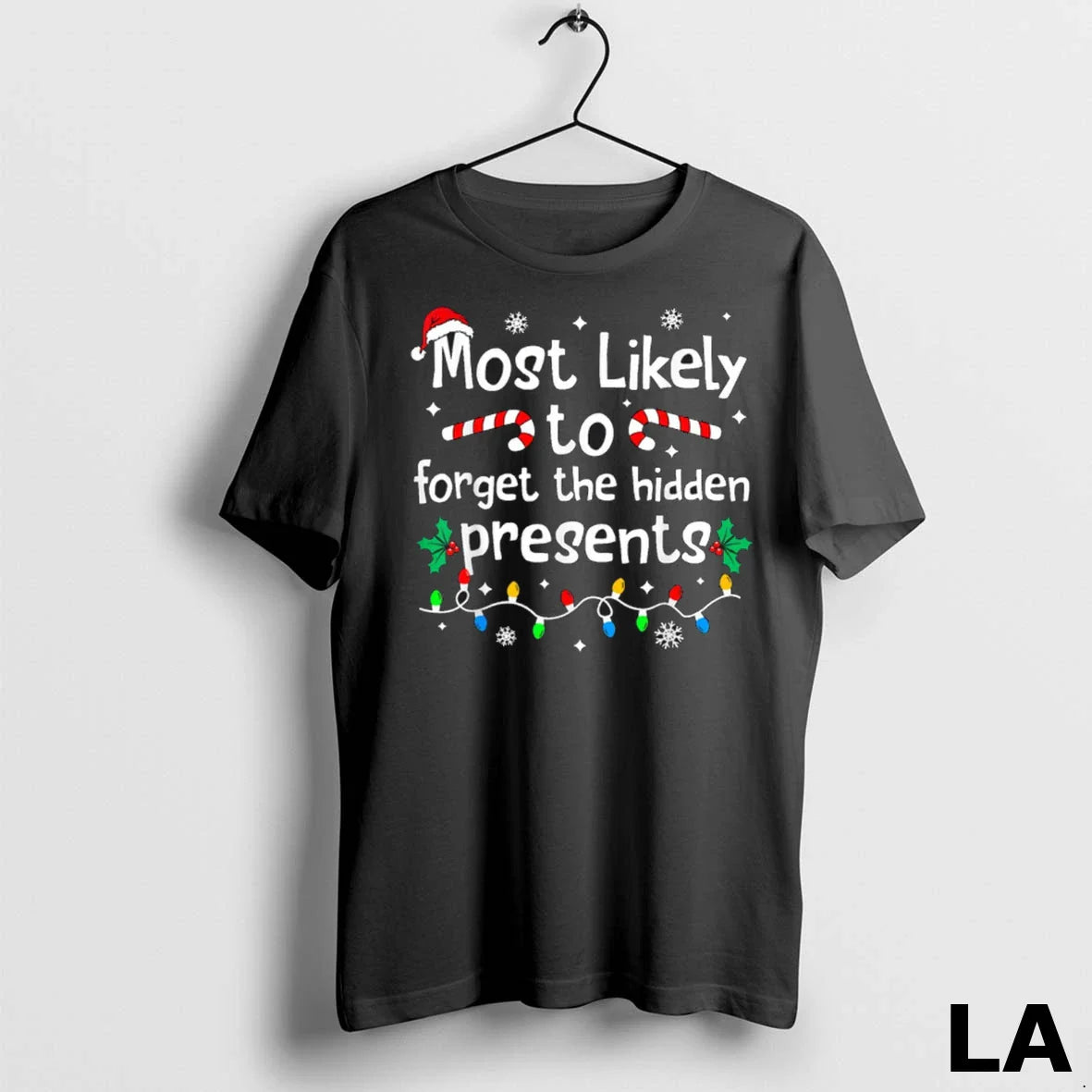 Original Most Likely To Forget Hidden Presents Matching Tee Trendy
