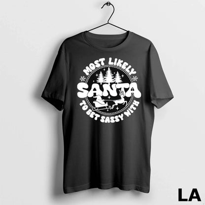 Original Most Likely To Bet Sassy Santa Tee Retro Merch