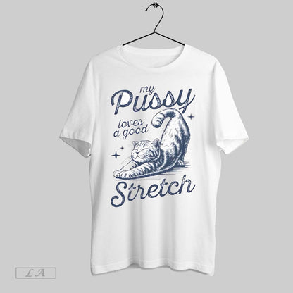 Original My Pussy Loves Good Stretch Sweatshirt Elegant Design