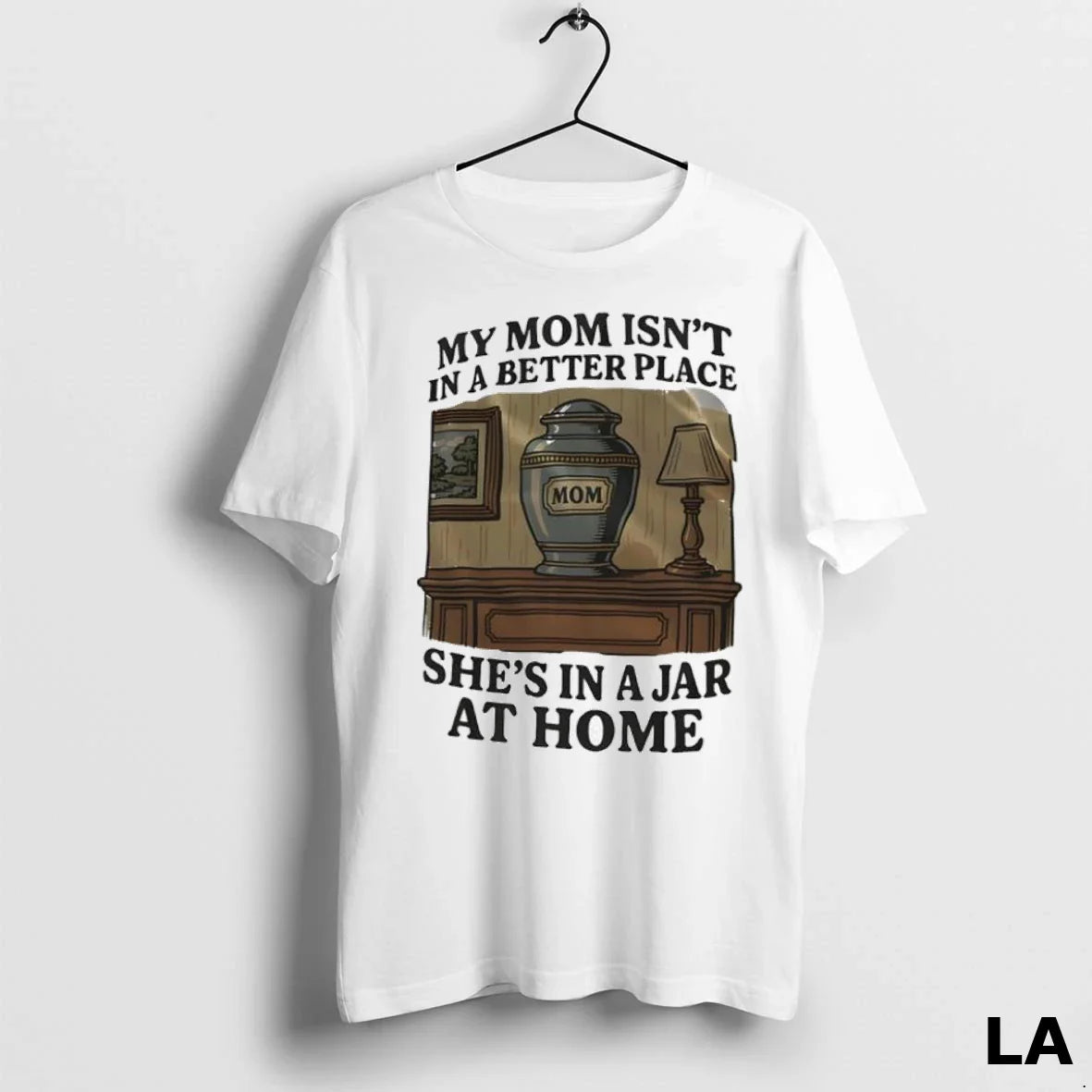 Original My Mom Isnt Better Place Shes Jar Home Ladies Shirt Elegant