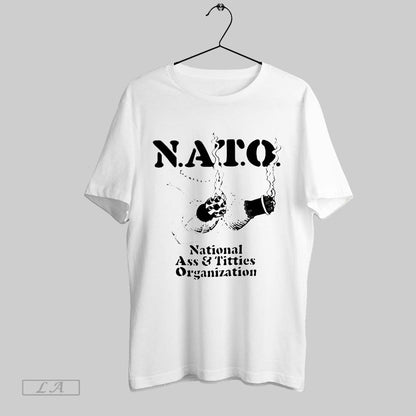 Original Nato National Ass And Titties Organization TShirt Authentic