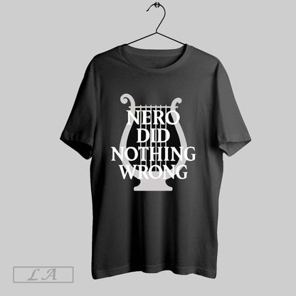 Original Nero Did Nothing Wrong Long Sleeve Elegant Art