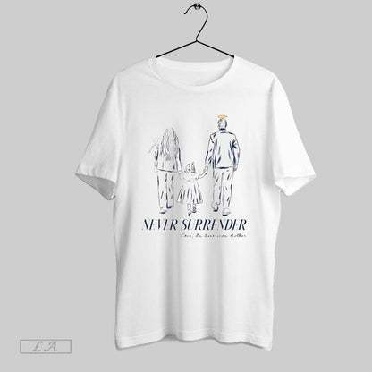 Original Never Surrender Family Tribute Sweatshirt Modern Fashion
