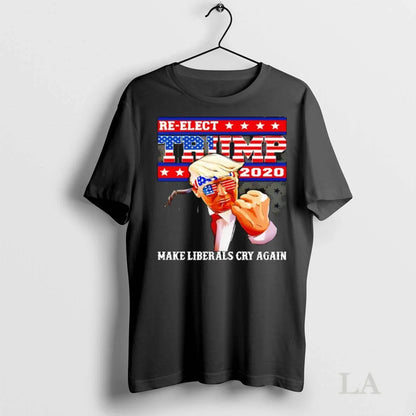 Original New Thomas Jacob Re Elect Trump 2020 Make Liberals Cry Again