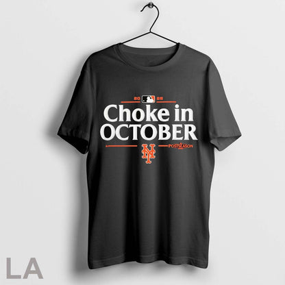 Original New York Mets 2025 Choke October Mlb Postseason Tee Unique