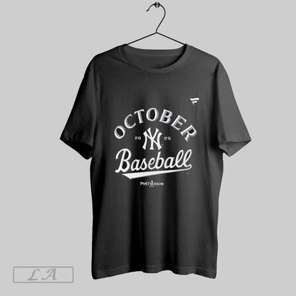 Original New York Yankees 2025 Mlb Postseason October Baseball Tee