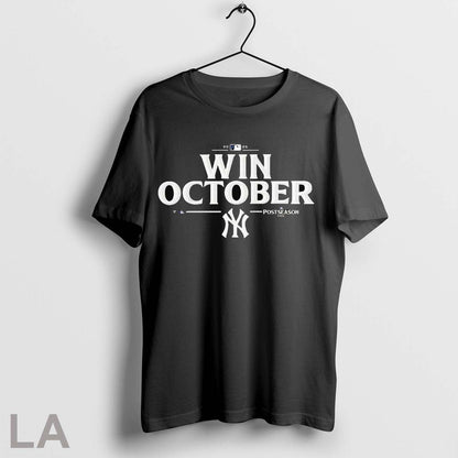 Original New York Yankees Win October 2025 Mlb Postseason TShirt