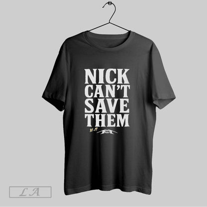 Original Nick Cant Save Them 31 17 Tank Top Elegant Outfit