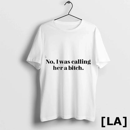 Original No I Was Calling Her Bitch Tank Top Exclusive Outfit