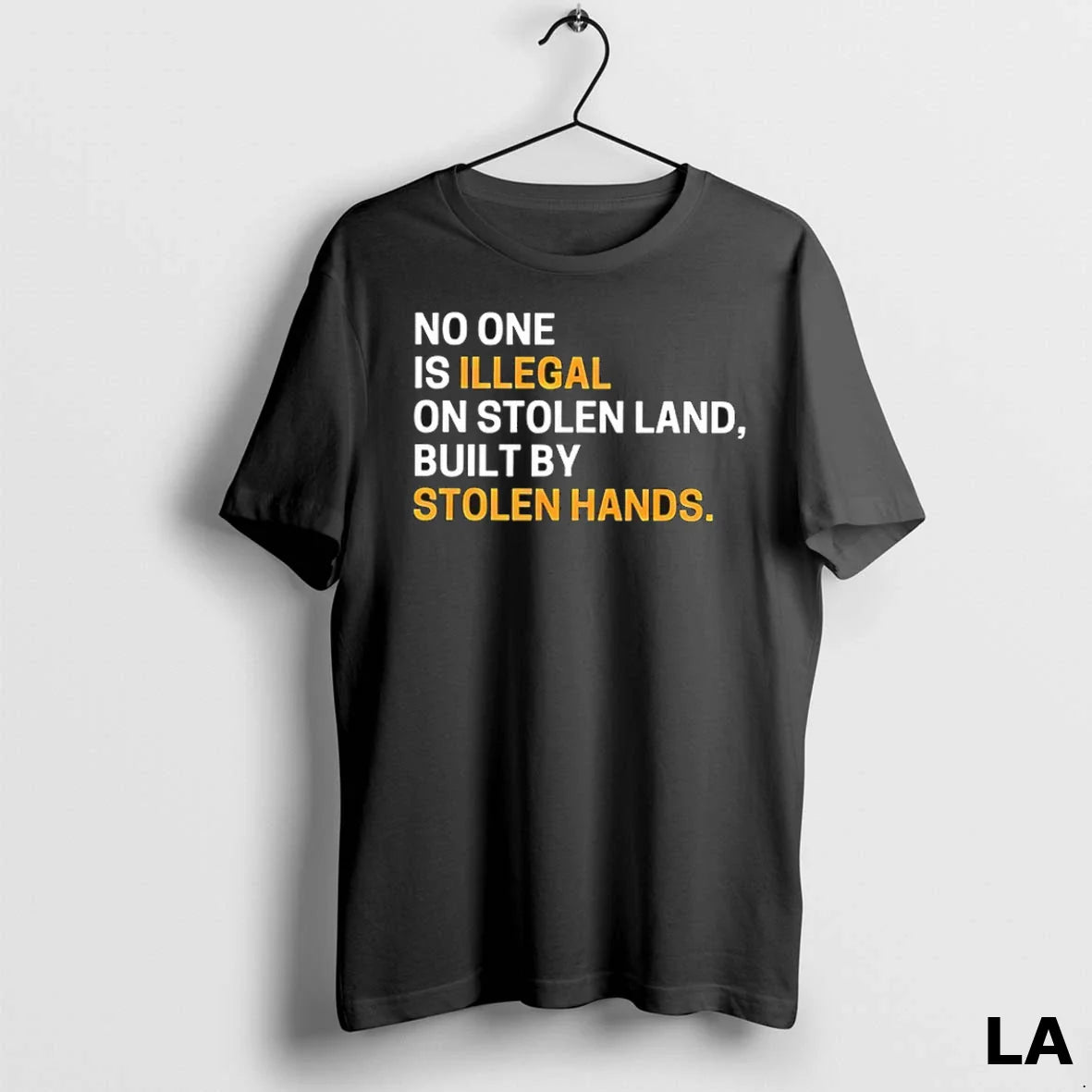 Original No One Is Illegal Stolen Land Built Stolen Hands Tee Stylish