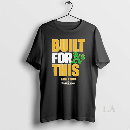 Original Oakland Athletics Built This Mlb Postseason 2025 Tee Elegant