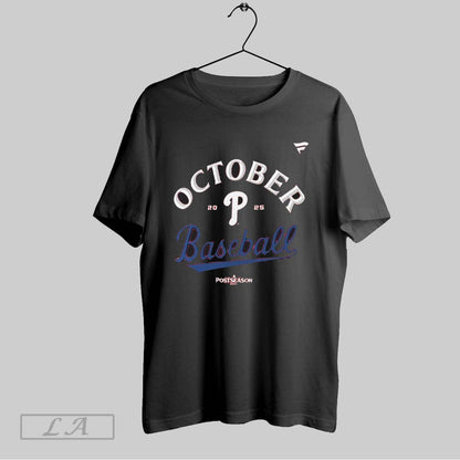 Original October Baseball 2025 Phillies Mlb Postseason Clinched Shirt