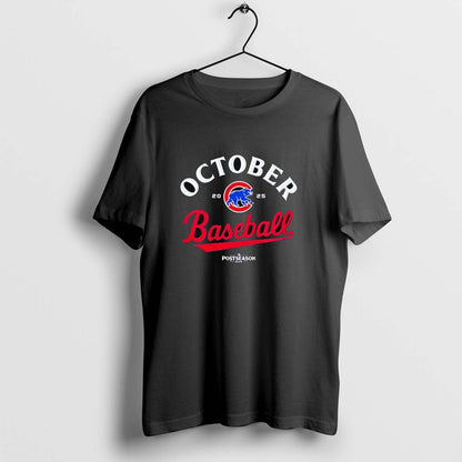 Original October Baseball Chicago Cubs 2025 Mlb Postseason Long