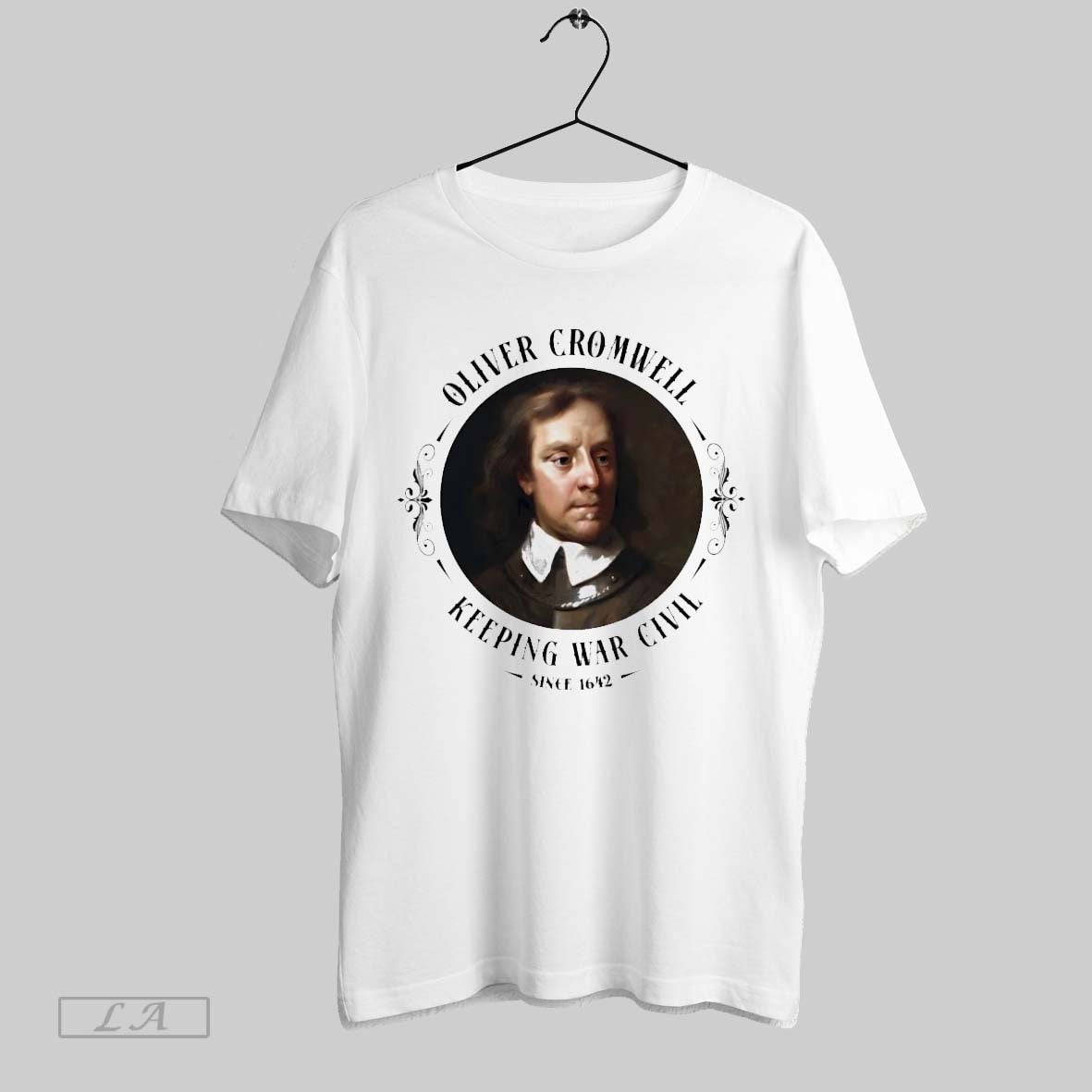Original Oliver Cromwell Keeping War Civil Since 1642 TShirt Designer