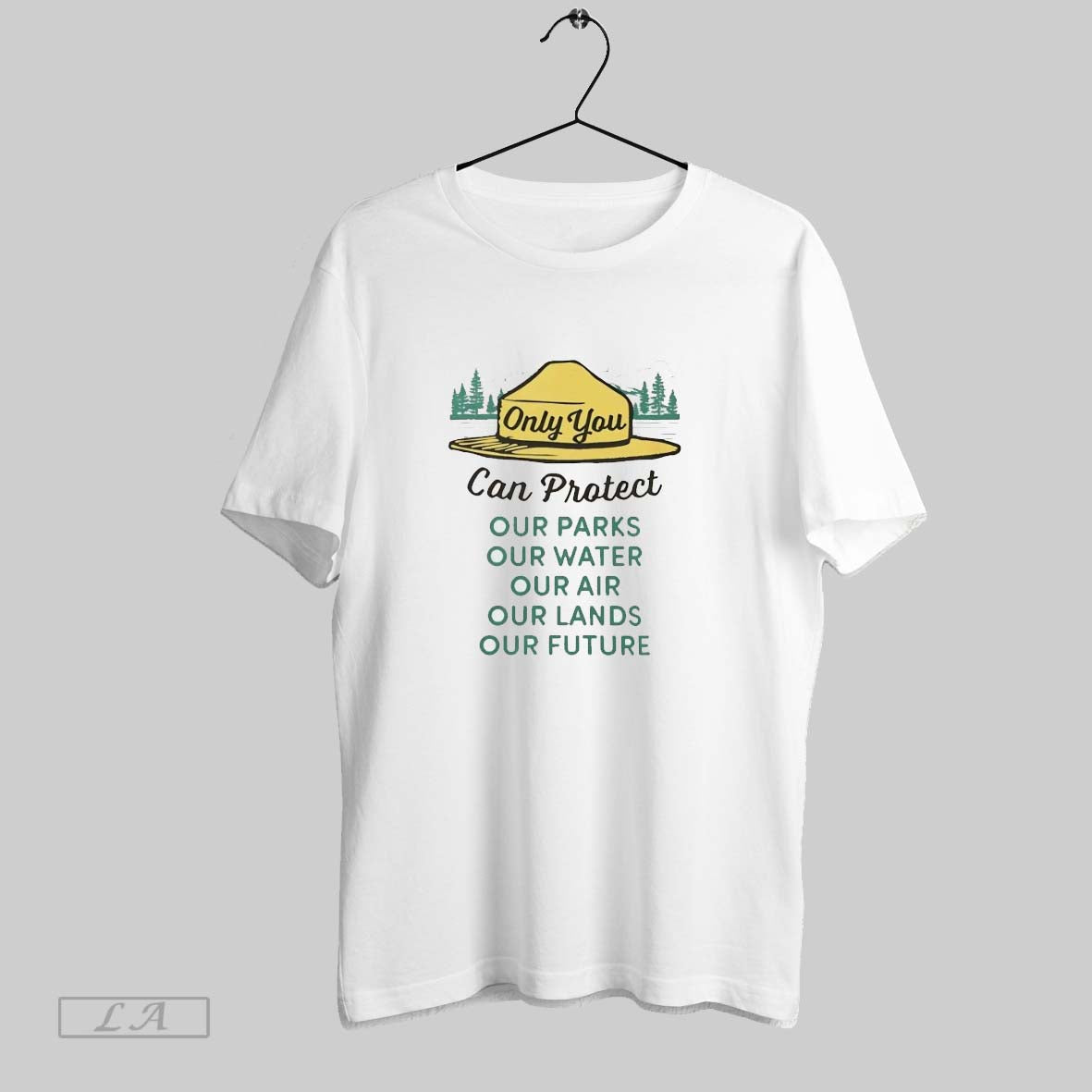 Original Only You Can Protect Our Park Our Water Our Air Our Lands