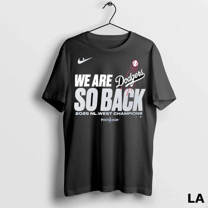 Original Original Los Angeles Dodgers We Are So Back 2025 Nl West