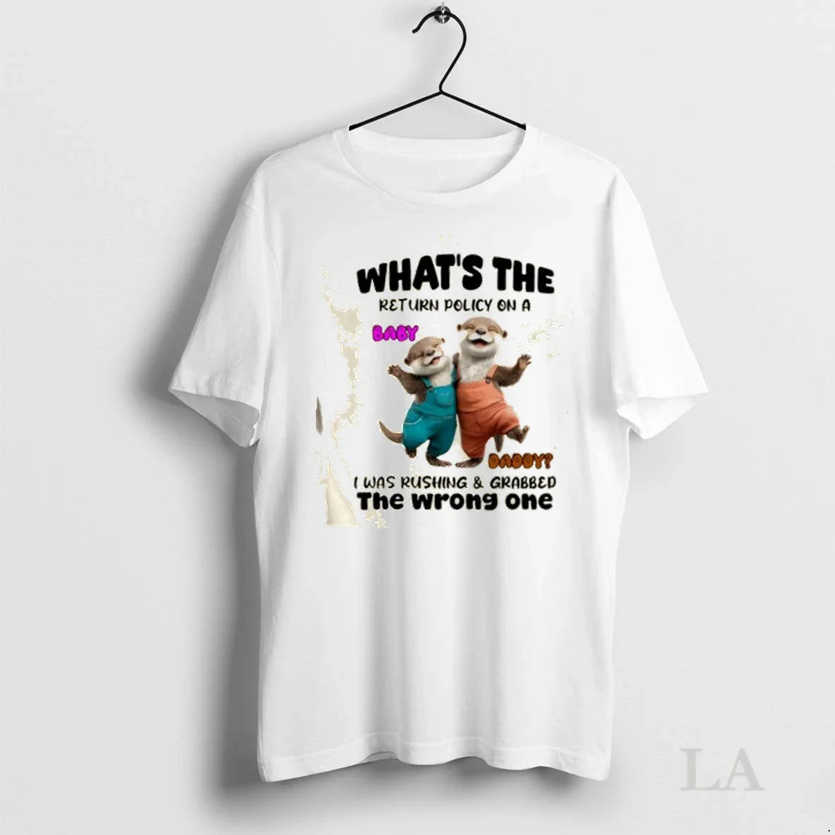 Original Otter Whats Return Policy Daddy I Was Rushing Grabbed Shirt