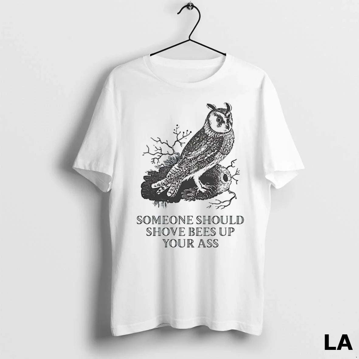 Original Owl Someone Should Shove Bees Up Your Ass Sweatshirt Premium