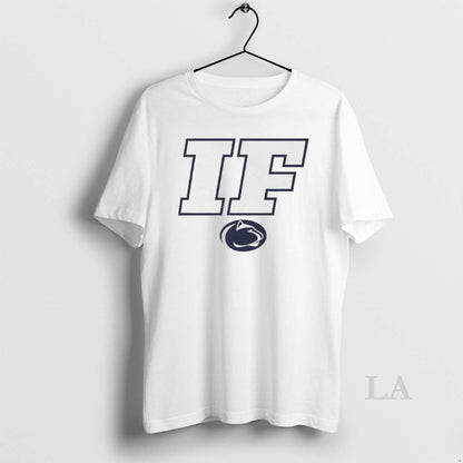 Original Penn State Nittany Lions If TShirt Unique Apparel