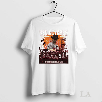 Original Philadelphia Phillies 2025 Red October Revenge Is Fools Game